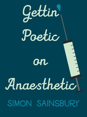 cover image of Getting' Poetic on Anaesthetic
